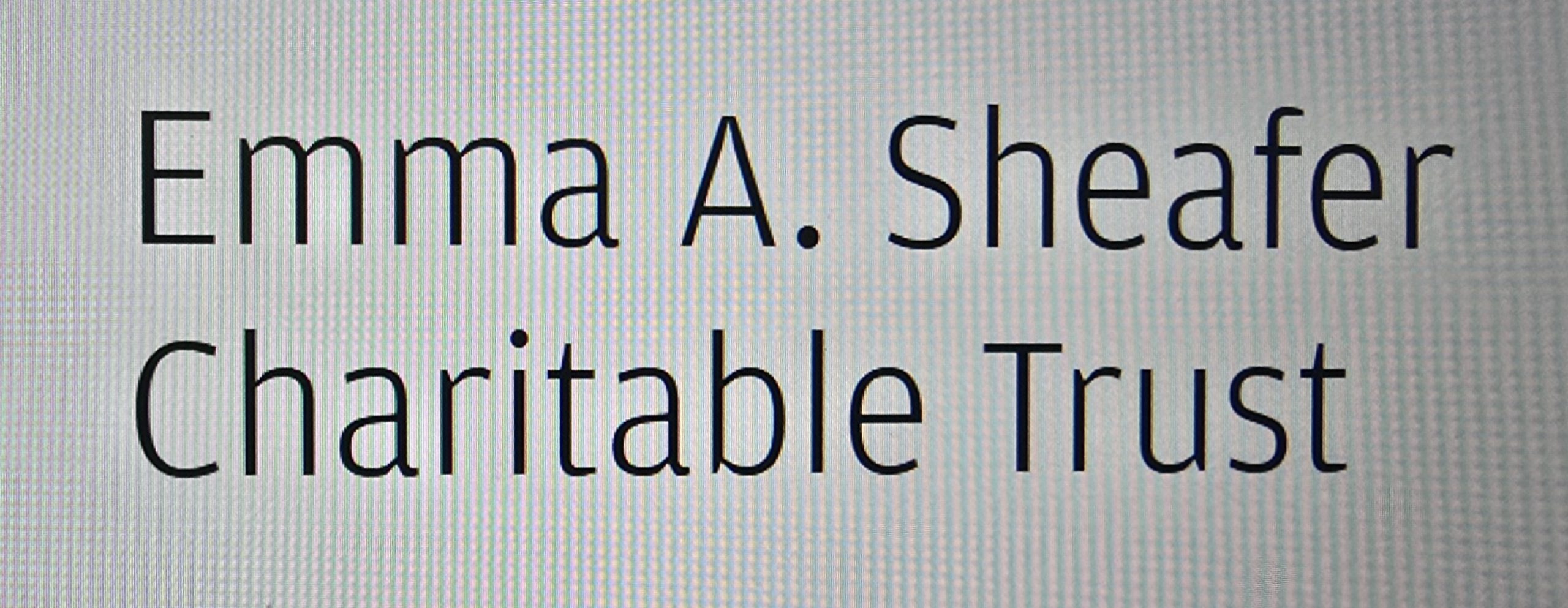 Emma A. Sheafer Charitable Trust